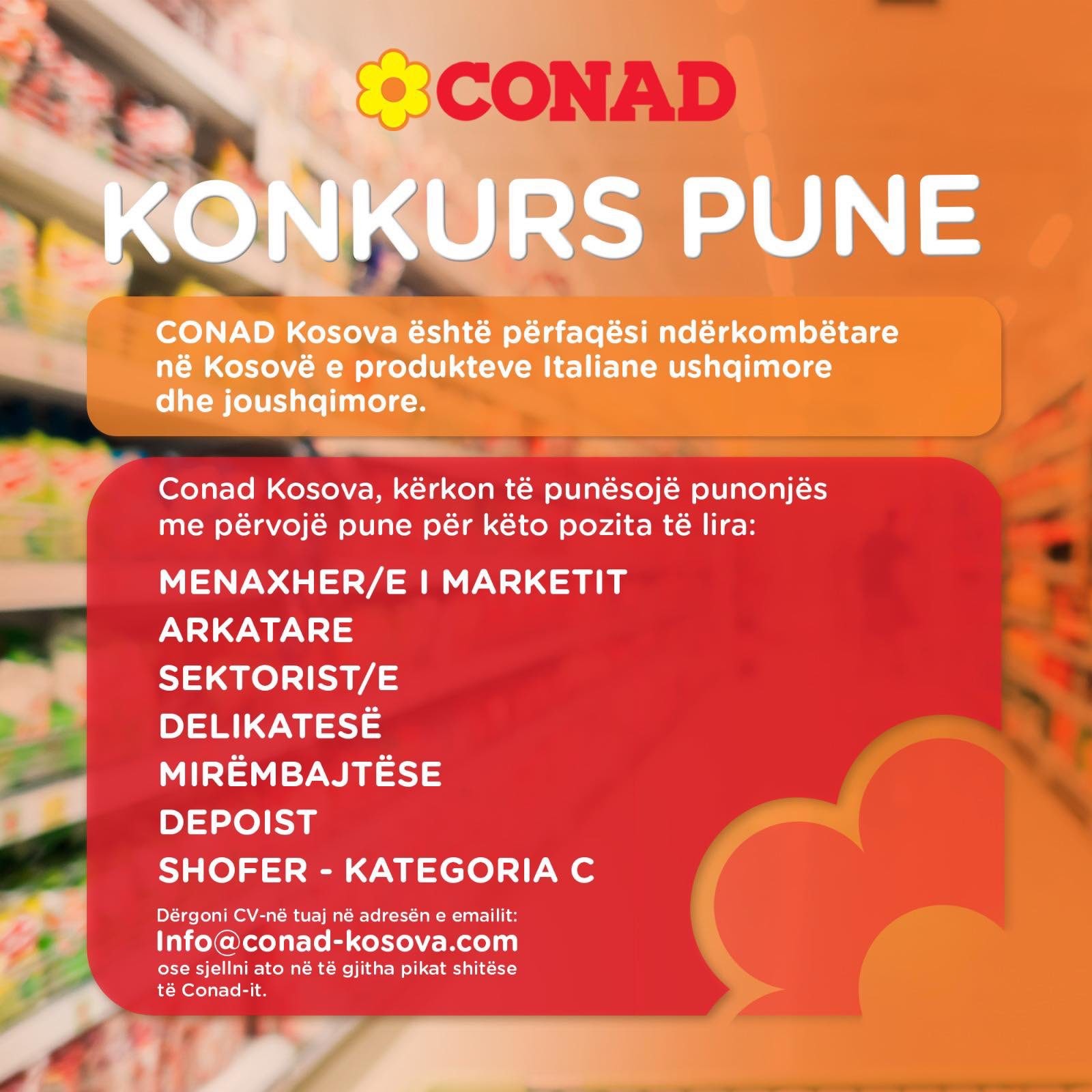 Menaxher/e i marketit, Arkëtare, Sektorit/e, Delikatesë, Mirëmbajtëse, Depoist, Shofer - Kategoria C
